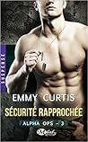 Sécurité rapprochée by Emmy Curtis