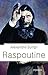 Raspoutine (Biographie)