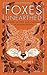 Foxes Unearthed: A Story of Love and Loathing in Modern Britain
