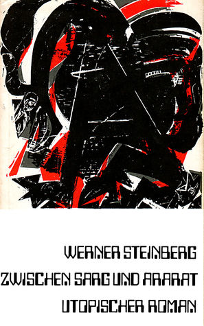 Zwischen Sarg und Ararat : Utopischer Roman (Hardcover)