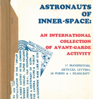 Astronauts of Inner-Space: an International Collection of Avant-Garde Activity (Paperback)