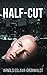 Half-Cut (The Cut Series Book 1)