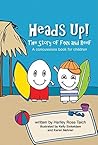 Heads Up! The Story of Finn and Reef: A concussions book for children