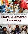 Maker-Centered Le...