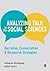 Analyzing Talk in the Social Sciences: Narrative, Conversation and Discourse Strategies