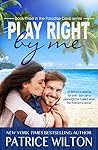 Play Right By Me by Patrice Wilton