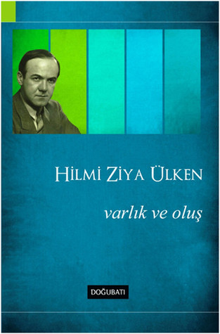 Varlık ve Oluş (Paperback)