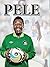 Pele by Kalyani Mookherji [Kicking Glory: The Legend of Soccer Icon Pele]