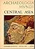 Archaeologia Mundi Central Asia