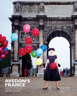 Avedon's France: Old World, New Look (Hardcover)