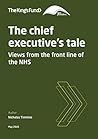 The chief executive’s tale: Views from the front line of the NHS