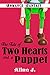 The table of Two Hearts and a Puppet: Fantasy (Romance paranormal Special Bonus Story) (Teen & Young Adult Action & Adventure Science Fiction & Fantasy Coming of Age)