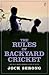 The Rules of Backyard Cricket