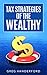 Tax Strategies of the Wealthy by Greg Vanderford