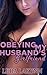 Obeying My Husband's Girlfriend