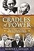 Cradles of Power: The Mothers and Fathers of the American Presidents