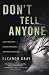 Don't Tell Anyone