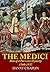 The Medici: Rise of a Parve...