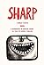 Sharp: 1942-1979: A Biograp...
