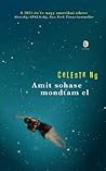 Amit ​sohase mondtam el by Celeste Ng