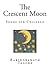 The Crescent Moon: Poems for Children