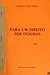 Para um Direito sem Dogmas by Roberto Lyra Filho