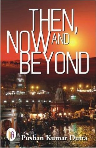 Then, Now and Beyond