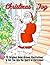 Christmas Joy: 20 Original Hand-Drawn Illustrations to Get You into the Spirit of Christmas (Holidays & Creativity Book 1)