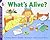 What's Alive (Let's-Read-and-Find-Out Science, Stage 1)