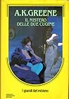 Il mistero delle due cugine by Anna Katharine Green