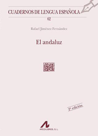 El andaluz (Cuadernos de lengua española, #62)