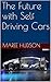The Future with Self Driving Cars (Hobbies Book 5)