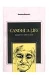 Gandhi : A Life Gandhi : A Life