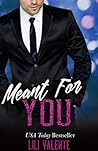 Meant For You by Lili Valente