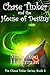 Chase Tinker and the House of Destiny (Chase Tinker #3)