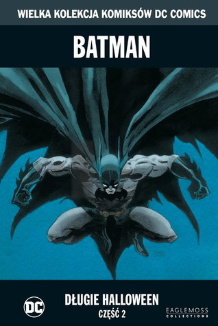 Batman: Długie Halloween, część 2 (Wielka Kolekcja Komiksów DC Comics, #8)