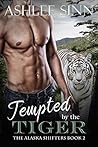 Tempted by the Tiger by Ashlee Sinn