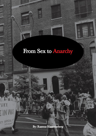 From Sex to Anarchy