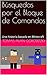 Búsquedas por el Bloque de Comandos: Una historia basada en Minecraft (Spanish Edition)