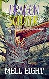 Dragon Soldier by Mell Eight
