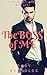 The Boss of Me: A Wild and ...