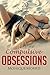 Erotica: Compulsive Obsessions (New Adult Romance Bundle)(Erotic Sex Taboo Box Set)