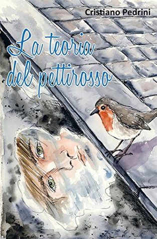 La teoria del pettirosso (Italian Edition)