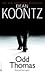 Odd Thomas (Odd Thomas, #1)