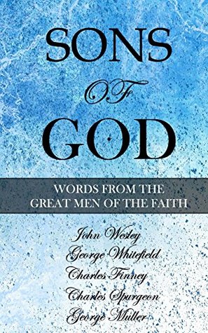 Sons of God: Words from the Great Men of the Faith