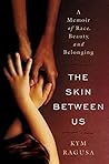The Skin Between ...