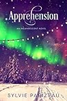 Apprehension by Sylvie Parizeau