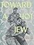 Toward A Hot Jew: Graphic Essays