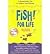 Fish! for Life: A Remarkabl...