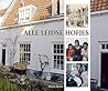 Alle Leidse Hofjes (Dutch Edition)